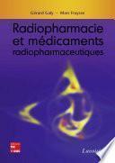 Radiopharmacie et médicaments radiopharmaceutiques