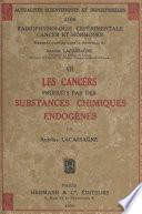 Radiophysiologie expérimentale, cancer et hormones (7). Les cancers produits par des substances chimiques endogènes
