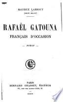 Rafael Gatouna, Français d'occasion