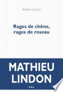 Rages de chêne, rages de roseau