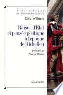 Raison d'Etat et pensée politique à l'époque de Richelieu
