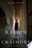 Raison de Craindre (Un Polar Avery Black – Tome 4)