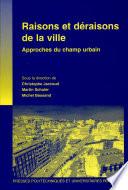 Raisons et déraisons de la ville