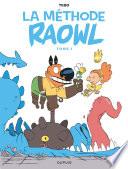 Raowl - La méthode - Tome 1