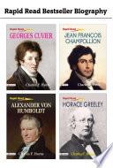 Livre Rapid Read Best Seller Biography : (Jean François Champollion+Georges Cuvier+Alexander Von Humboldt+Horace Greeley)