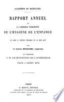 Rapport annuel de la commission permanente de l'hygiène de l'enfance et présenté à M. le ministre de l'interieur pour l'année ...