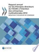 Rapport annuel sur les Principes directeurs de l'OCDE à l'intention des entreprises multinationales 2012 Médiation et recherche de consensus
