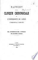 Rapport de la clinique chirurgicale de l'Université de Liége (1er mars 1876 au 1er mars 1878)