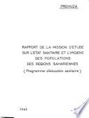 Rapport de la mission d'étude sur l'état sanitaire et l'hygiène des populations des régions sahariennes