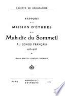 Rapport de la Mission d'études de la maladie du sommeil au Congo français, 1906-1908