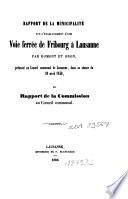 Rapport de la Municipalité sur l'établissement d'une voie ferrée de Fribourg à Lausanne par Romont et Oron