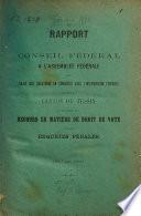 Rapport du conseil fédéral à l'Assemblée fédéral au sujet des questions en connexité avec l'intervention fédérale dans le canton du Tessin et relatives aux recours en matière de droit de vote des enquêtes pénales