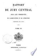 Rapport du Jury Central sur les Produits de l'Agriculture et de l'Industrie exposés en 1849