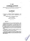 Rapport fait au nom de la Commission d'Enquête parlementaire sur l'élection qui a eu lieu dans le département de la Nièvre