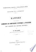 Rapport fait au nom de la commission de compatabilité statistique et financiere des sociétés de secours mutuels