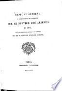Rapport général à M. le ministre de l'intérieur sur le service des aliénés en 1874