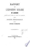 Rapport sur l'Exposition scolaire de Lausanne [août 1868]