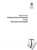 Rapport Sur la Cour Fédérale Du Canada Et la Cour Canadienne de L'impôt