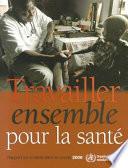 Rapport sur la santé dans le monde 2006