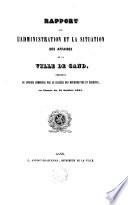 Rapport sur la situation des affaires de la ville de Gand ... 1847, 1849, 1851 à 1855, 1857 à 1860, 1861, 1862, 1864, 1993, 1895