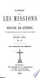 Rapport sur les missions du diocèse de Québec, du diocèse de Rimouski, et autres missions qui en ont ci-devant fait partie