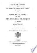 Rapport sur les progrès récents des sciences zoologiques en France