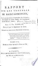 Rapport sur les troubles de Saint-Dominique, fait au nom de la Commission des colonies, des Comités de salut public, de législation et de marine, réuinis