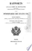 Rapports à M. le Comte de Montalivet,... , sur les pénitenciers des Etats-Unis