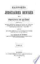 Rapports judiciaires revisés de la Province de Québec ...