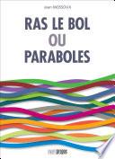 Ras-le-bol ou paraboles