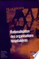 Rationalisation des organisations hospitalières