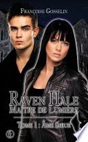 Raven hale 1 : âme soeur