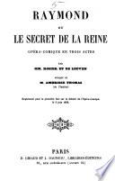 Raymond ou le secret de la reine