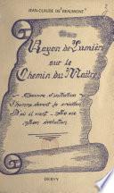 Rayon de lumière sur le chemin du Maître