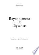 Rayonnement de Byzance