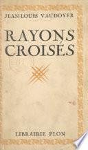 Rayons croisés
