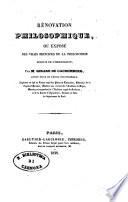 Re'novation philosophique ou expose' des vrais principes de la philosophie de'duits de l'observation