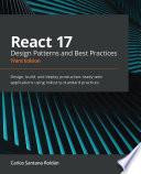 React 17 Design Patterns and Best Practices
