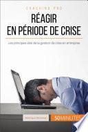 Réagir en période de crise