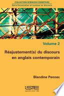 Réajustement(s) du discours en anglais contemporain