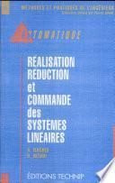 Réalisation, réduction et commande des systèmes linéaires