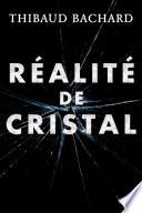 Réalité de cristal