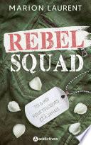 Rebel Squad