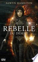 Rebelle du désert - tome 1