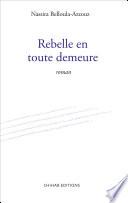Rebelle en toute demeure