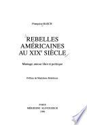 Rebelles américaines au XIXe siècle
