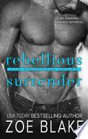 Rebellious Surrender (The Surrender Series, Book Two)