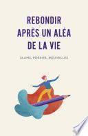 Rebondir après un aléa de la vie