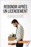 Rebondir après un licenciement