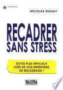 Recadrer sans stress